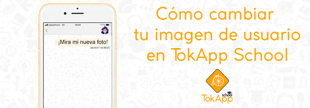 ¿Cómo personalizar nuestra imagen de usuario en TokApp School?